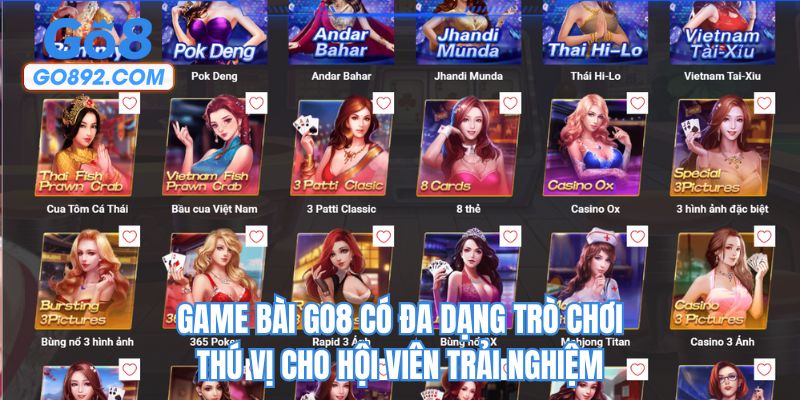 Game Bài GO8 - Hội Tụ 100+ Game Truyền Thống Độc Đáo