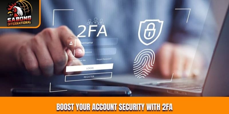 Boost your account security with 2FA