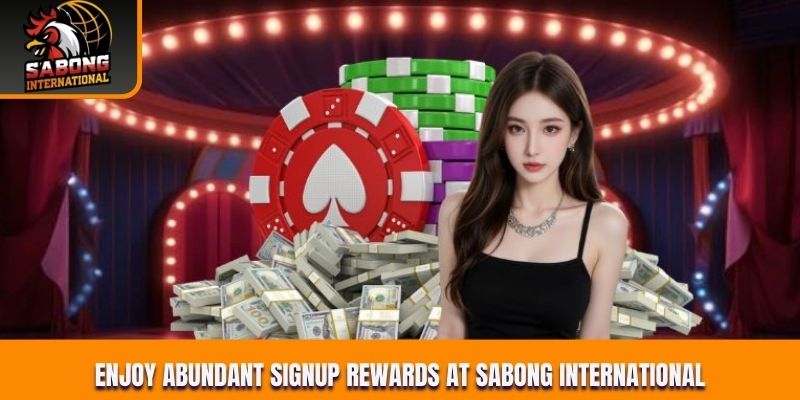 Enjoy abundant signup rewards at Sabong International